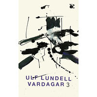 Ulf Lundell Vardagar 3 (pocket)