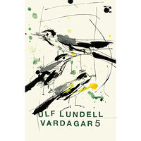 Ulf Lundell Vardagar 5 (bok, storpocket)