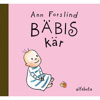 Ann Forslind Bäbis kär (inbunden)