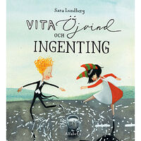 Sara Lundberg Vita, Öjvind och ingenting (inbunden)