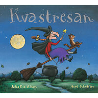 Julia Donaldson Kvastresan (inbunden)