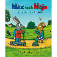 Axel Scheffler Den snabba sparkcykeln (inbunden)