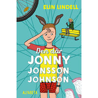 Elin Lindell Den där Jonny Jonsson Johnson (inbunden)