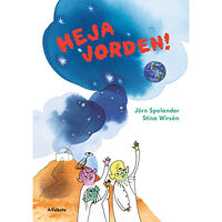 Jörn Spolander Heja jorden! (inbunden)