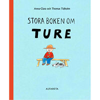 Thomas Tidholm Stora boken om Ture (inbunden)