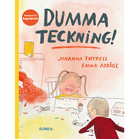 Johanna Thydell Dumma teckning! (inbunden)