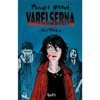 Magnus Nordin Varelserna. Fristaden (inbunden)