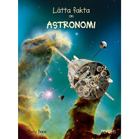 Emily Bone Lätta fakta om astronomi (inbunden)