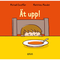 Michaël Escoffier Ät upp! (inbunden)