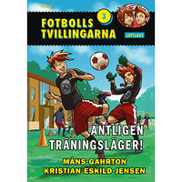 Måns Gahrton Äntligen träningsläger! (lättläst) (inbunden)