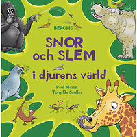 Paul Mason Snor och slem i djurens värld (inbunden)