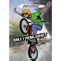 Berghs BMX i hemlighet (inbunden)