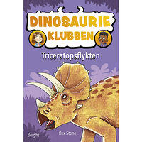 Berghs Triceratopsflykten (inbunden)