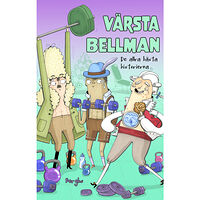 Berghs Värsta Bellman : de allra bästa historierna (inbunden)