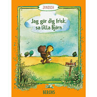 Berghs Jag gör dig frisk, sa lilla Björn (inbunden)