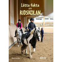 Maria Sundin Lätta fakta om ridskolan (inbunden)