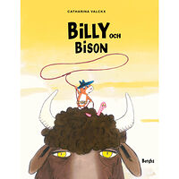 Catharina Valckx Billy och Bison (inbunden)