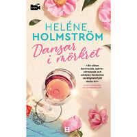 Heléne Holmström Dansar i mörkret (pocket)