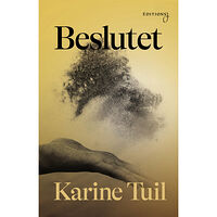 Karine Tuil Beslutet (inbunden)