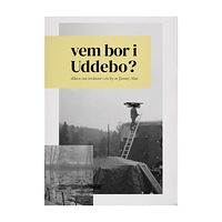 Jimmy Alm vem bor i Uddebo? : dikter om invånare i en by (häftad)