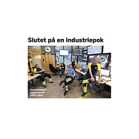 Karin Wennermark Slutet på en industriepok (inbunden)