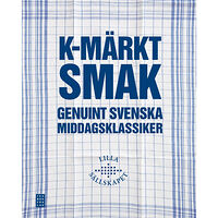 Ica Bokförlag K-märkt smak : genuint svenska middagsklassiker (inbunden)