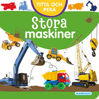 Egmont Story House Stora maskiner (bok, board book)