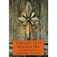 Michael Peterson Förnuft och religiös tro : En inledning till religionsfilosofin (häftad)