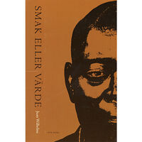 Juan Wilhelmi Smak eller värde (häftad)