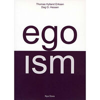 Thomas Hylland Eriksen Egoism (häftad)