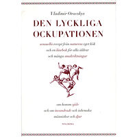 Vladimir Oravsky Den lyckliga ockupationen (häftad)