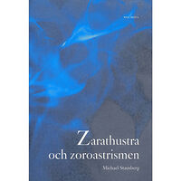 Michael Stausberg Zarathustra och zoroastrismen (häftad)