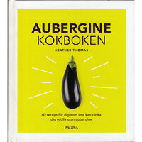 Heather Thomas Aubergine : kokboken (inbunden)