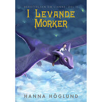 Hanna Höglund I levande mörker (bok, danskt band)