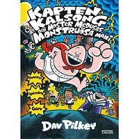 Dav Pilkey Kapten Kalsong och moster Medusas monstruösa mani (inbunden)