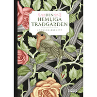 Frances Hodgson Burnett Den hemliga trädgården (inbunden)