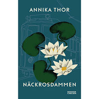 Annika Thor Näckrosdammen (bok, danskt band)