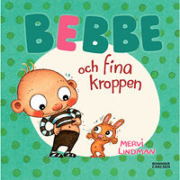 Mervi Lindman Bebbe och fina kroppen (inbunden)