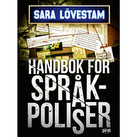 Sara Lövestam Handbok för språkpoliser (inbunden)