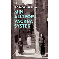 Rosa Ventrella Min alltför vackra syster (pocket)