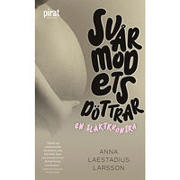 Anna Laestadius Larsson Svårmodets döttrar (pocket)