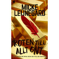 Micke Leijnegard Roten till allt ont (pocket)
