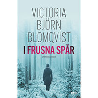 Victoria Björn Blomqvist I frusna spår (inbunden)