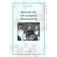 Ditlev Tamm Romersk rätt och europeisk rättsutveckling (häftad)