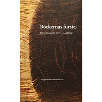 Kungliga biblioteket Böckernas furste : en hyllning till Sten G. Lindberg (häftad)