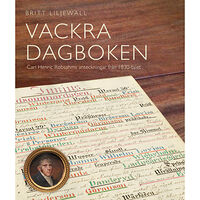 Britt Liljewall Vackra dagboken : Carl Henric Robsahms anteckningar från 1830-talet (inbunden)