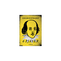 William Shakespeare Shakespeare : 6 pjäser (inbunden)