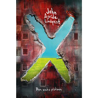 John Ajvide Lindqvist X : den sista platsen (inbunden)