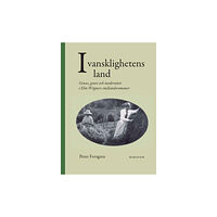 Peter Forsgren I vansklighetens land : genus, genre och modernitet i Elin Wägners smålandsromaner (bok, danskt band)