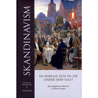 Makadam förlag Skandinavism : En rörelse och en idé under 1800-talet (inbunden)